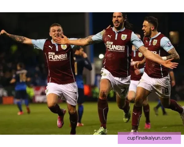 英超伯恩利积极备战新赛季，引援策略值得关注